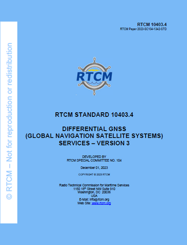 RTCM 10403.4, Differential GNSS (Global Navigation Satellite Systems) Services - Version 3 (December 01, 2023)
