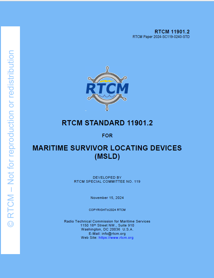 RTCM 11901.2, Standard for Maritime Survivor Locating Devices (MSLD) November 15, 2024