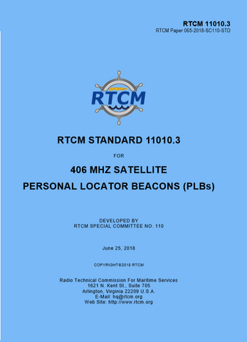 RTCM 11010.3 Standard for 406 MHz Satellite Personal Locator Beacons (PLBs), June 25, 2018