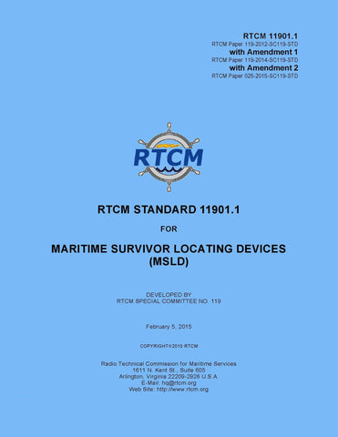 RTCM 11901.1, Standard for Maritime Survivor Locating Devices with Amendments 1 and 2, February 5, 2015