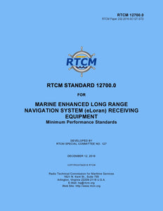 RTCM 12700.0 - Minimum Performance Standards For Marine eLORAN Receiving Equipment