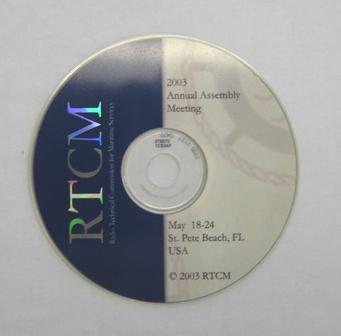 RTCM Annual Assembly Meeting, May 2003, St. Pete Beach, FL - Presentations on CD-ROM