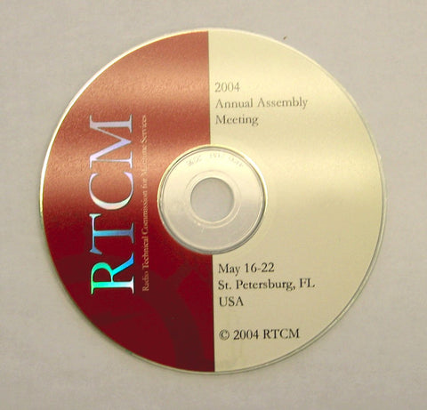 RTCM Annual Assembly Meeting, May 2004, St. Pete Beach, FL - Presentations on CD-ROM